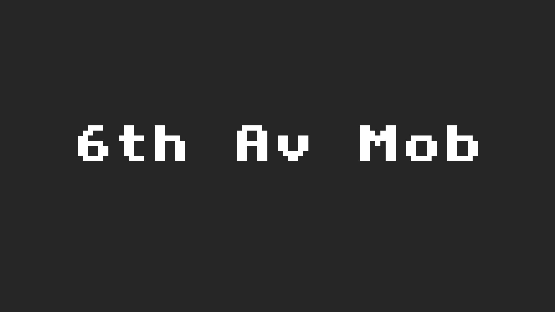 6th Av Mob